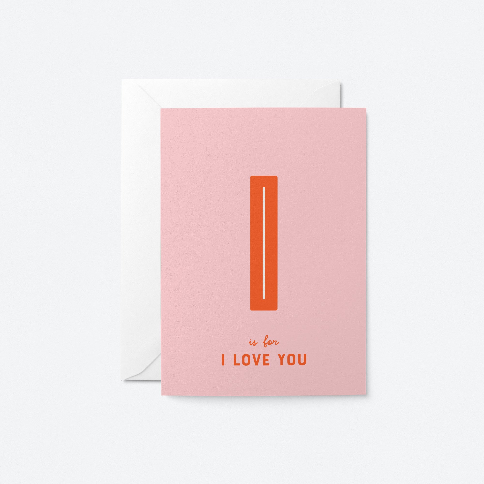 I Love You - Greeting Card
