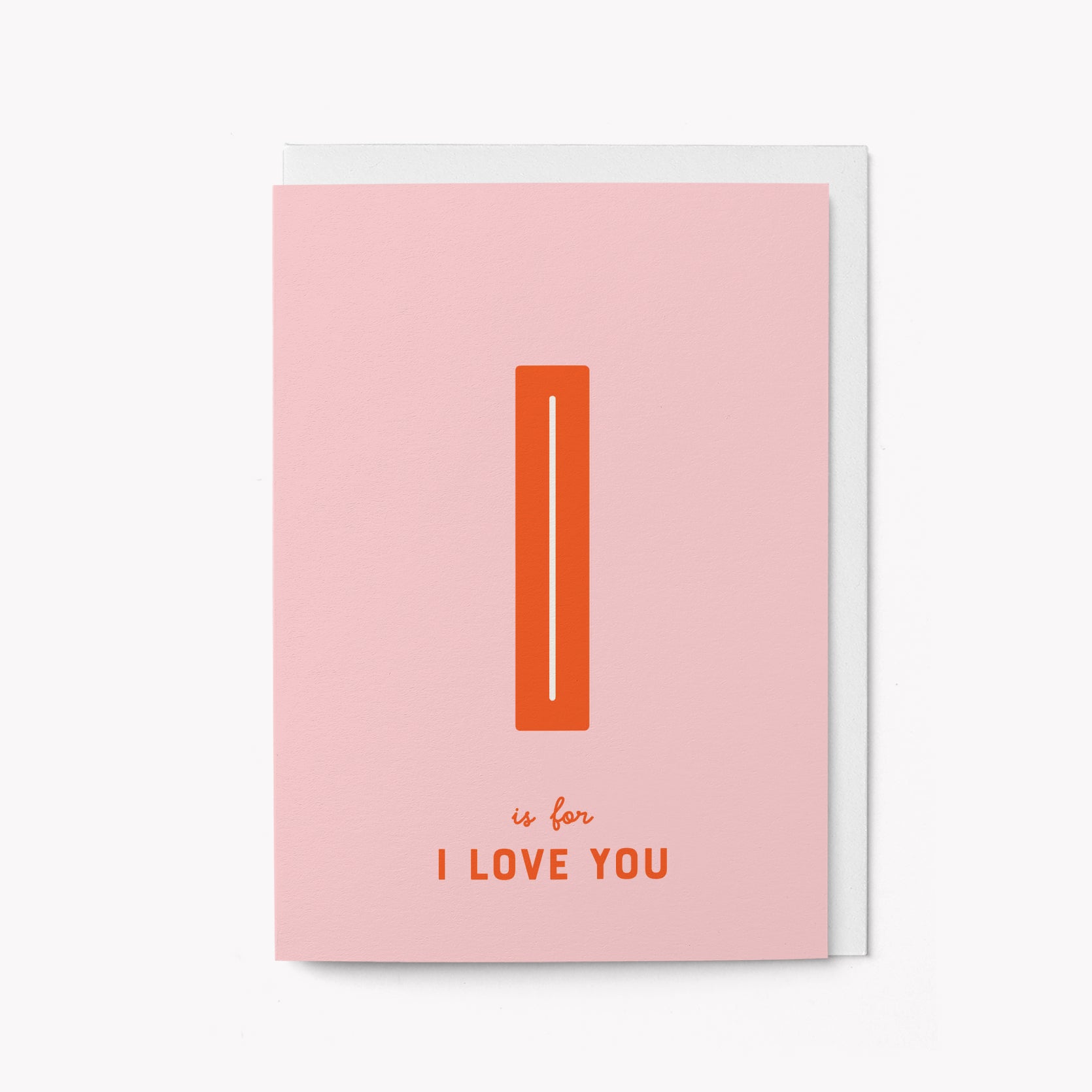 I Love You - Greeting Card
