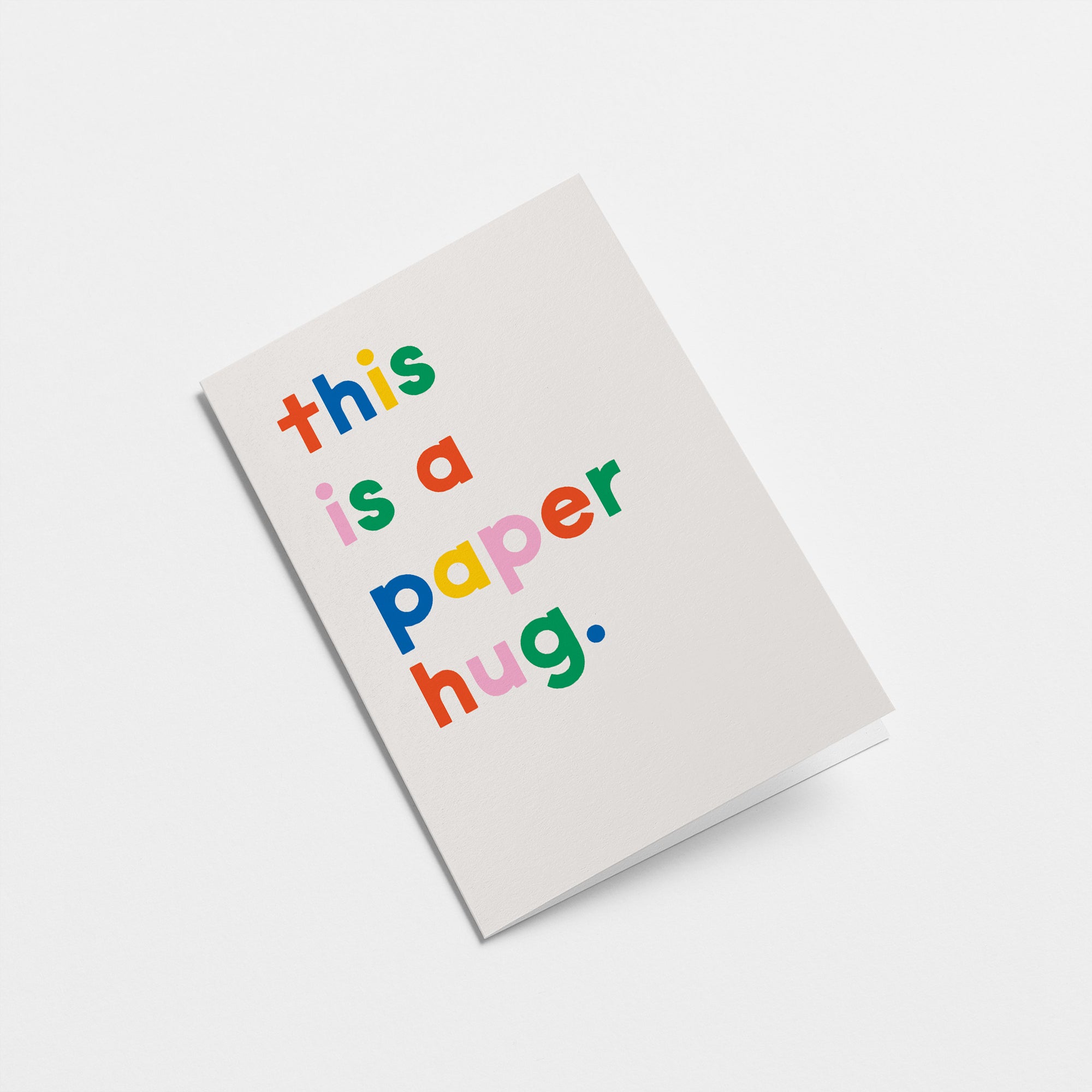 This is a paper hug - Greeting Card