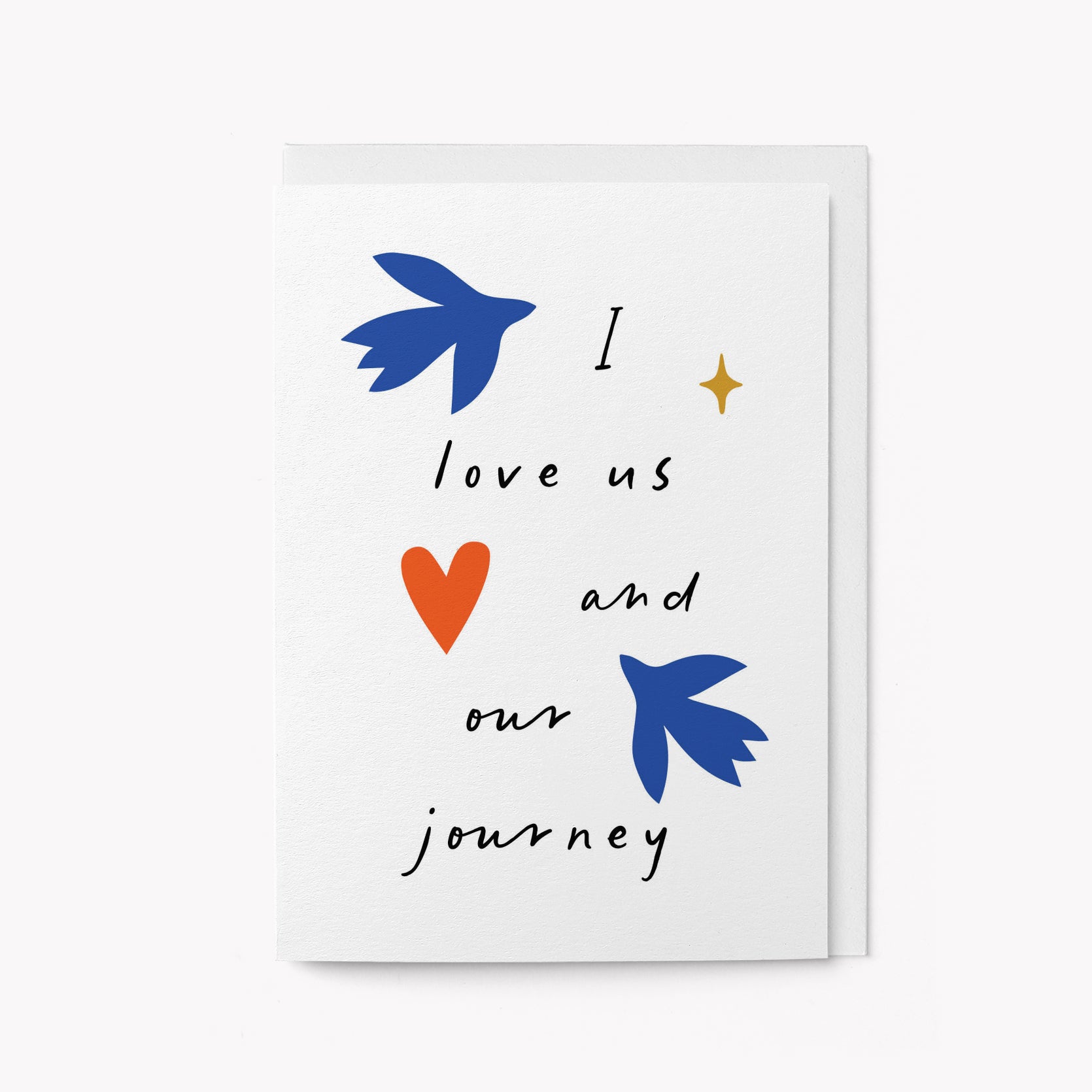 I love us and our journey - Greeting Card