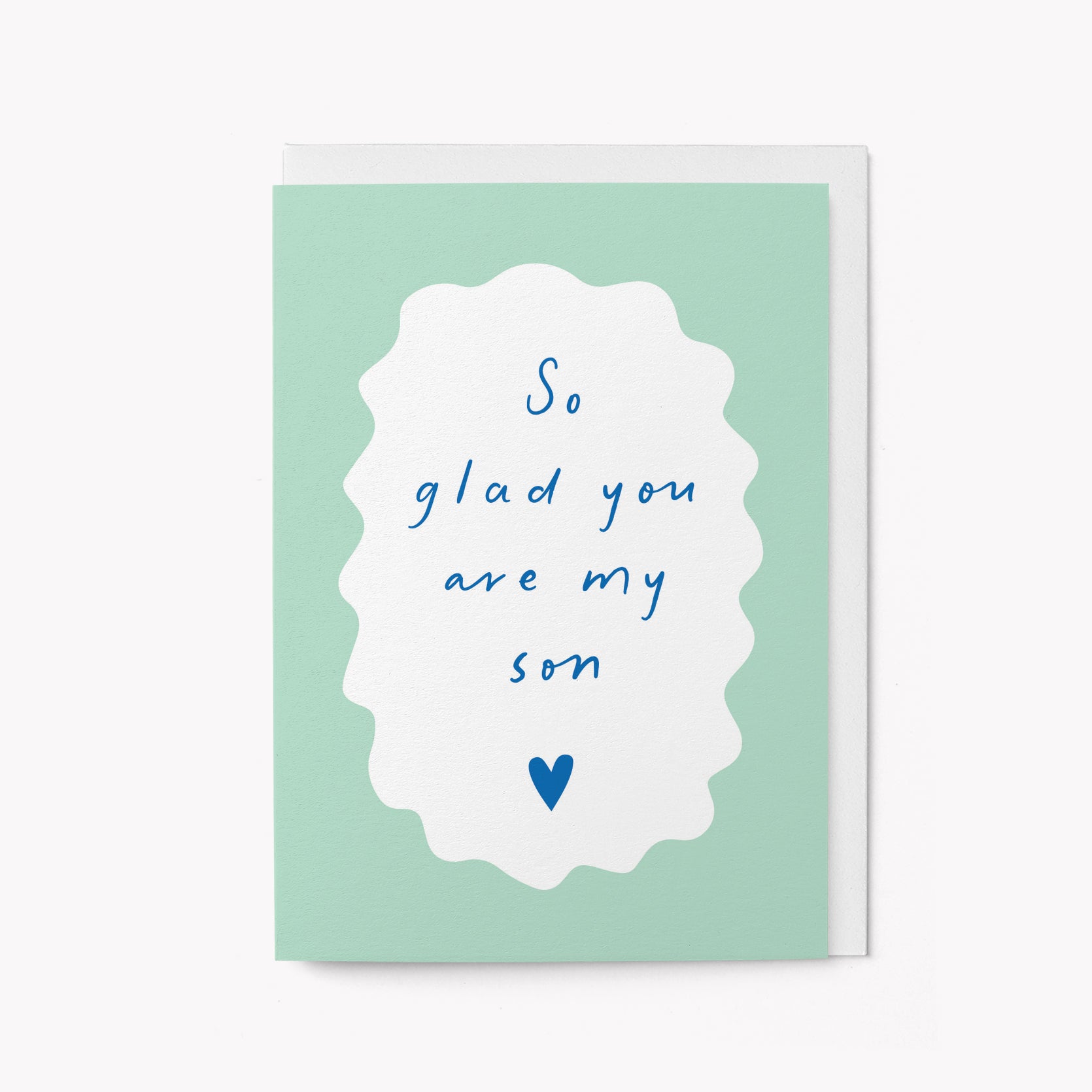 So glad you're my son - Greeting card