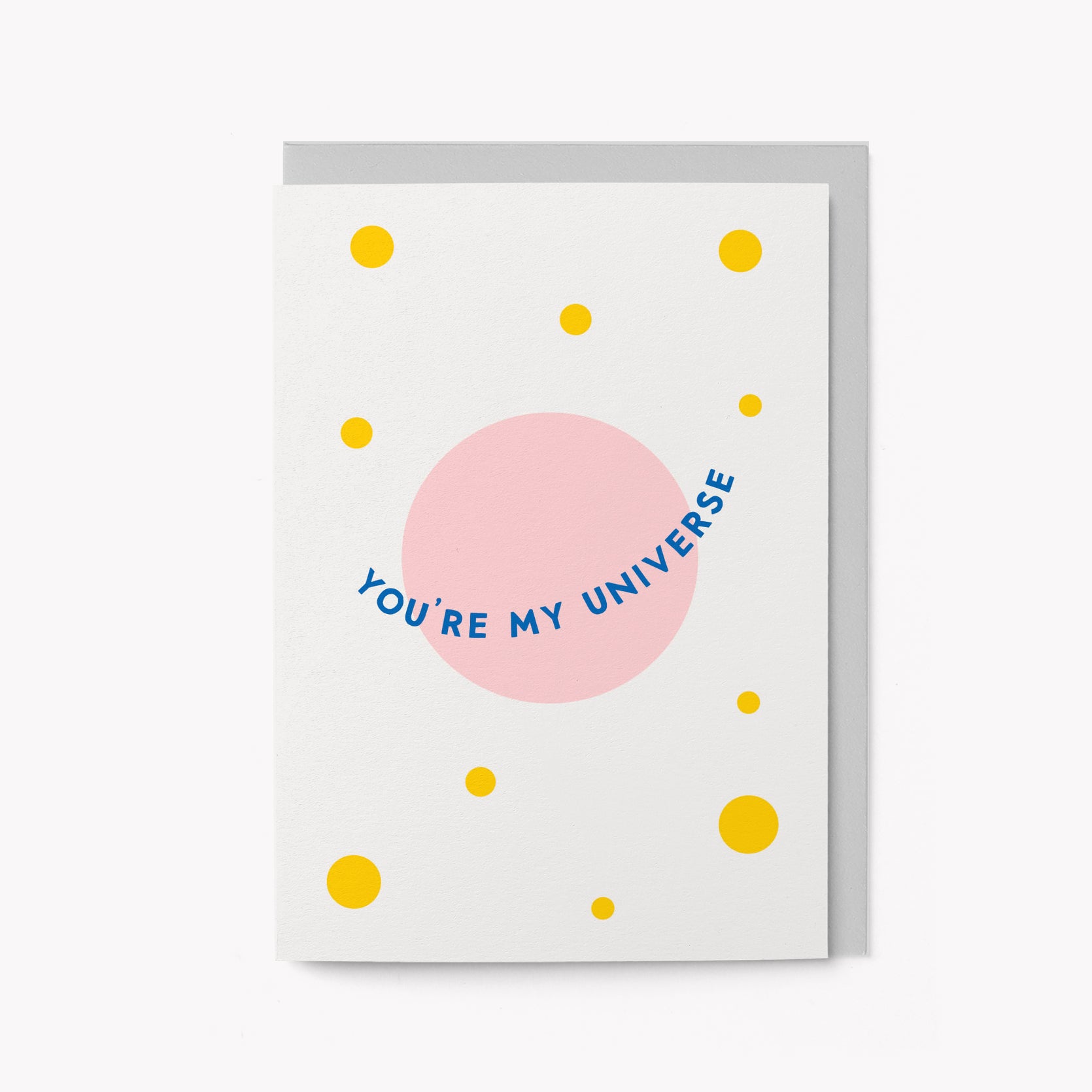 You're my universe - Greeting card