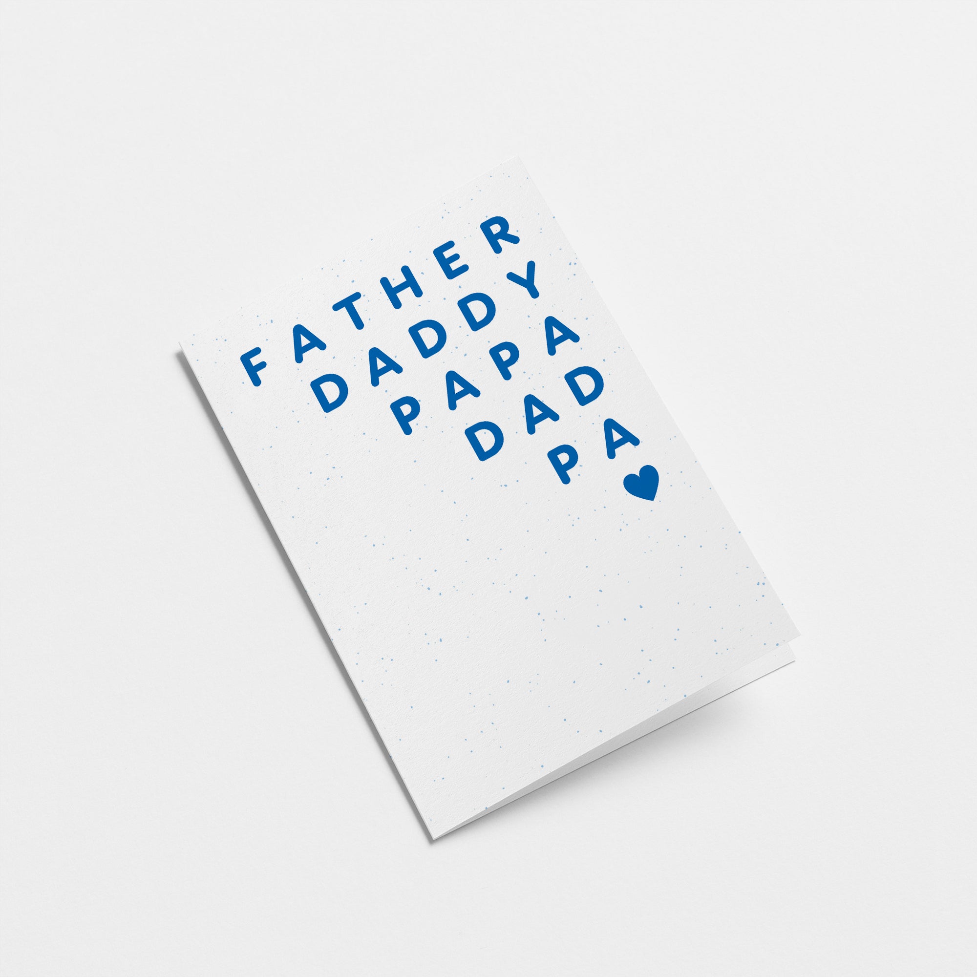 father's day card with a blue text of father daddy papa dad pa and a blue heart Edit alt text