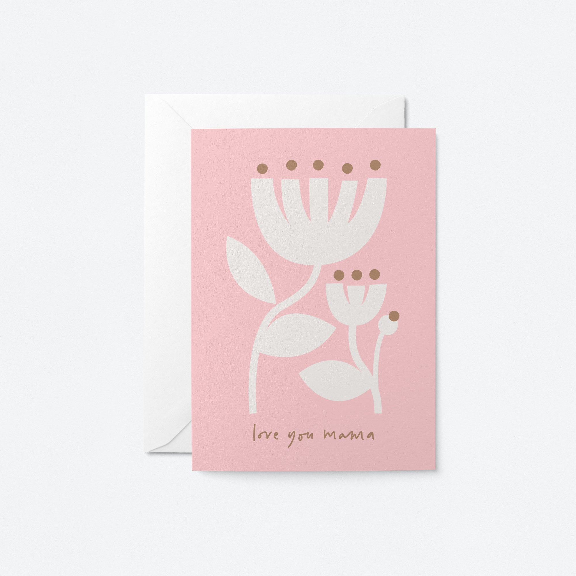 Love you mama - Mother's Day greeting card
