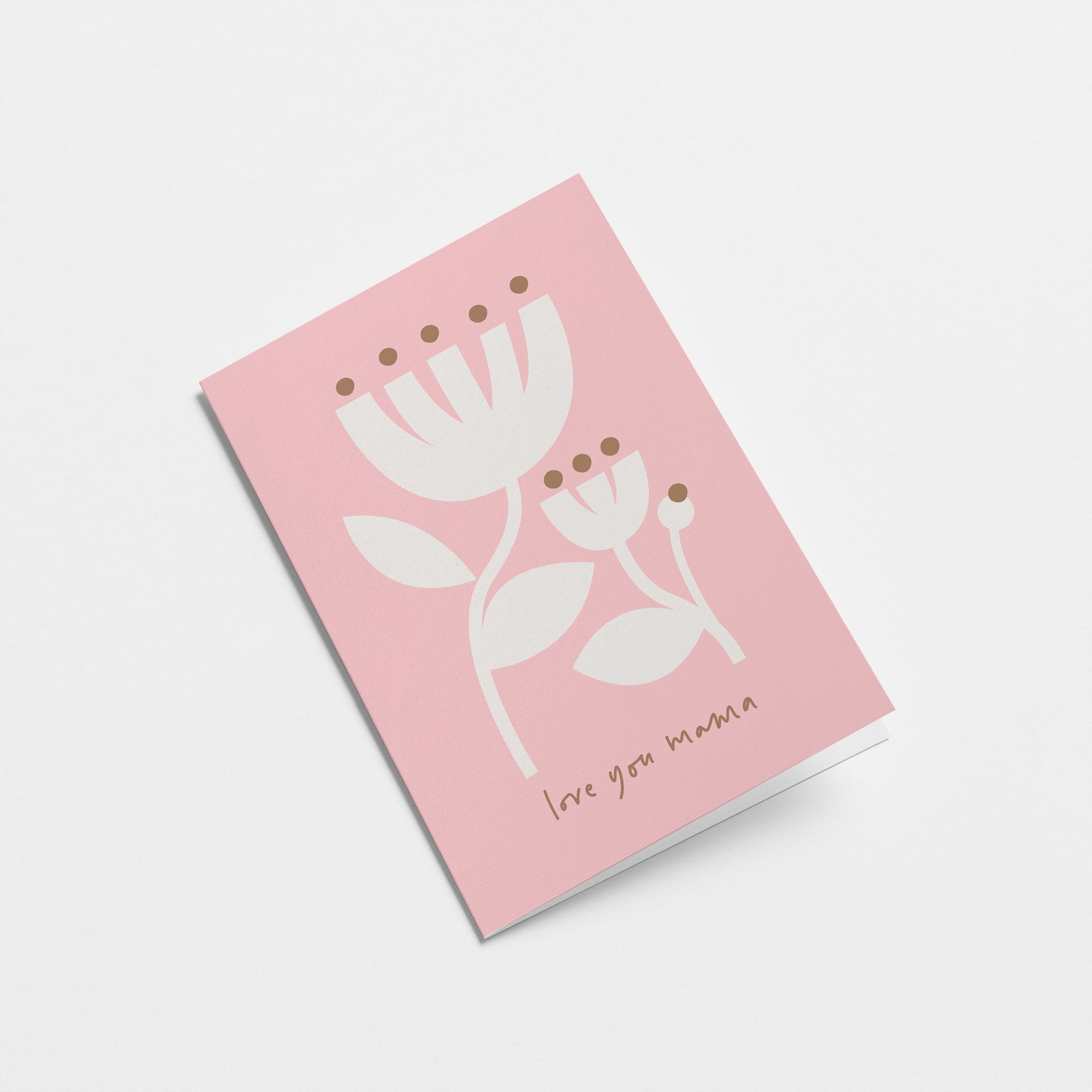 Love you mama - Mother's Day greeting card