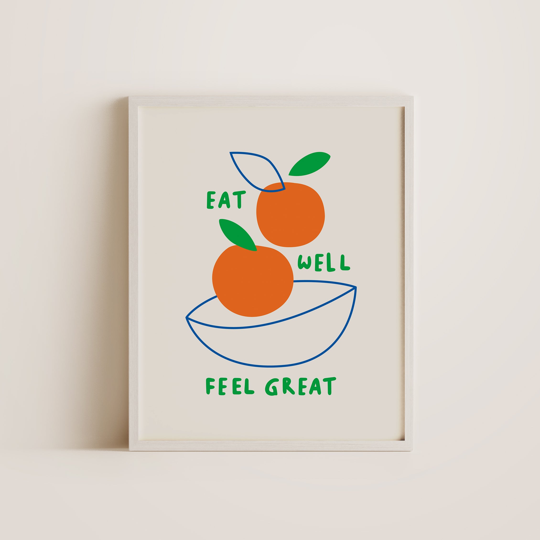 Eat well feel great - Wall Decor Art Print