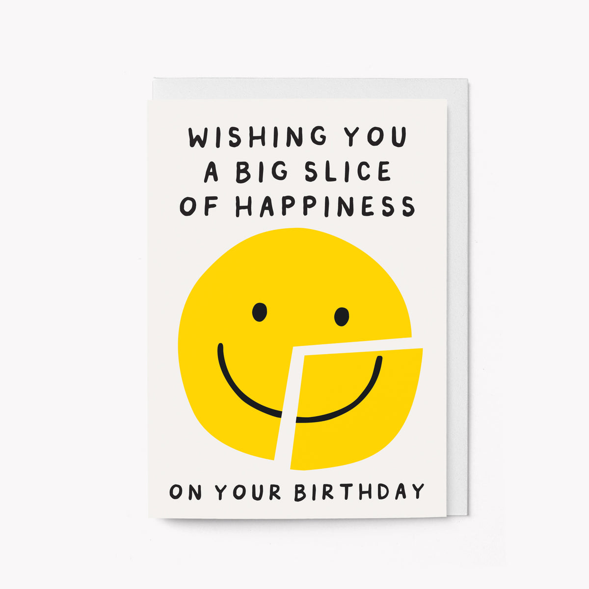 A Big Slice of Happiness - Greeting card