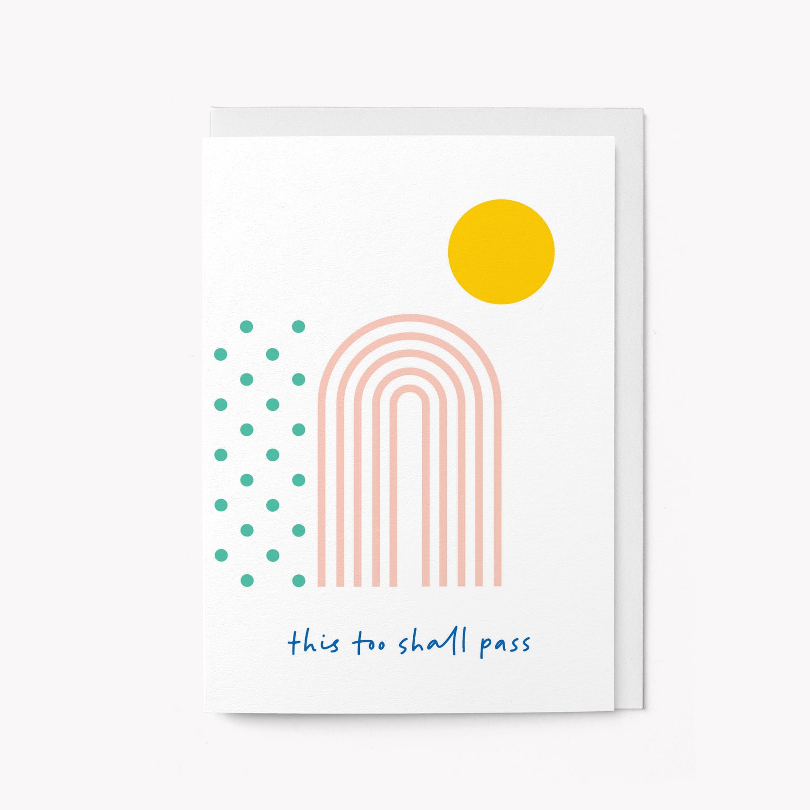 This too shall pass - Greeting card