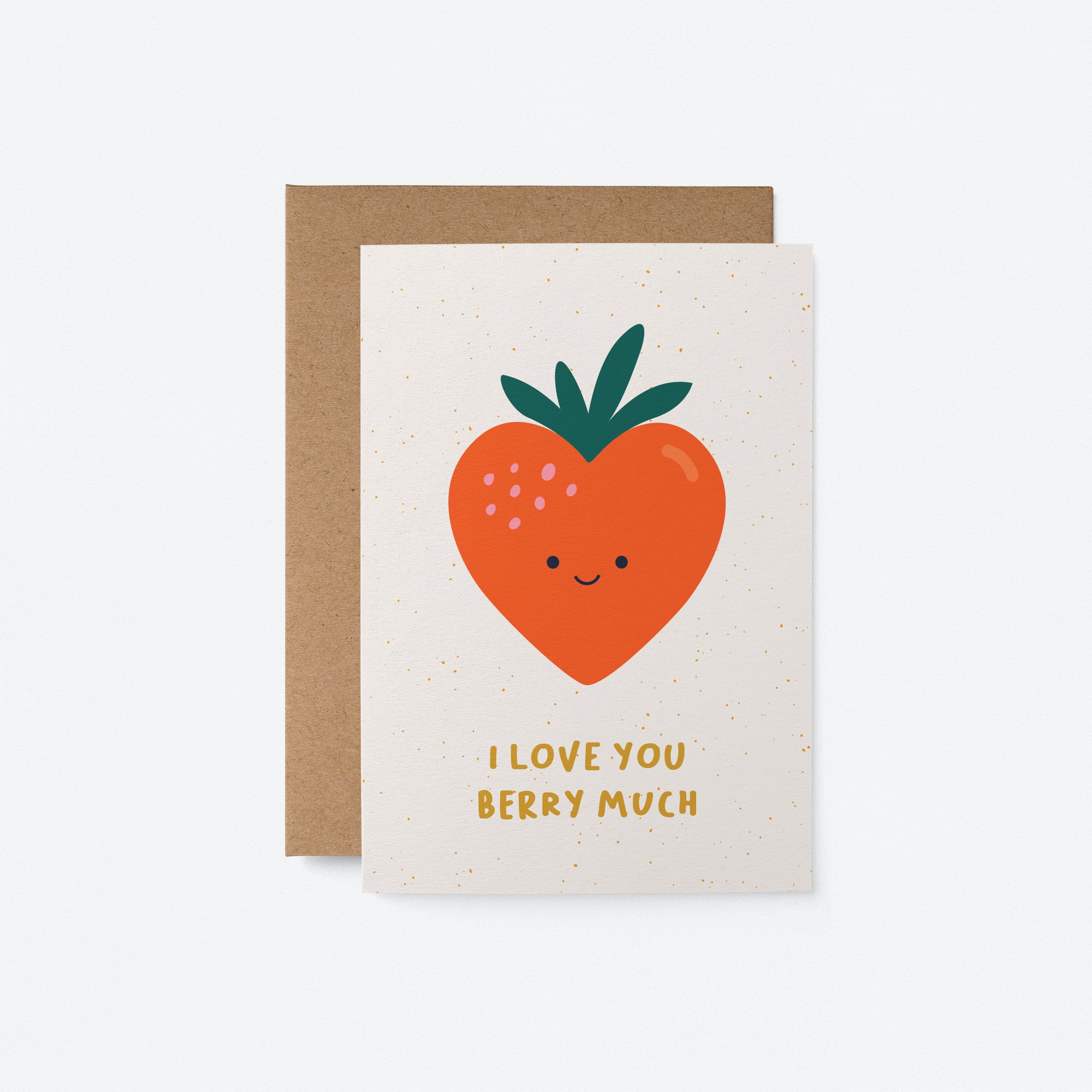 I Love You Berry Much - Love Greeting Card