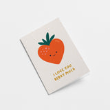 I Love You Berry Much - Love Greeting Card