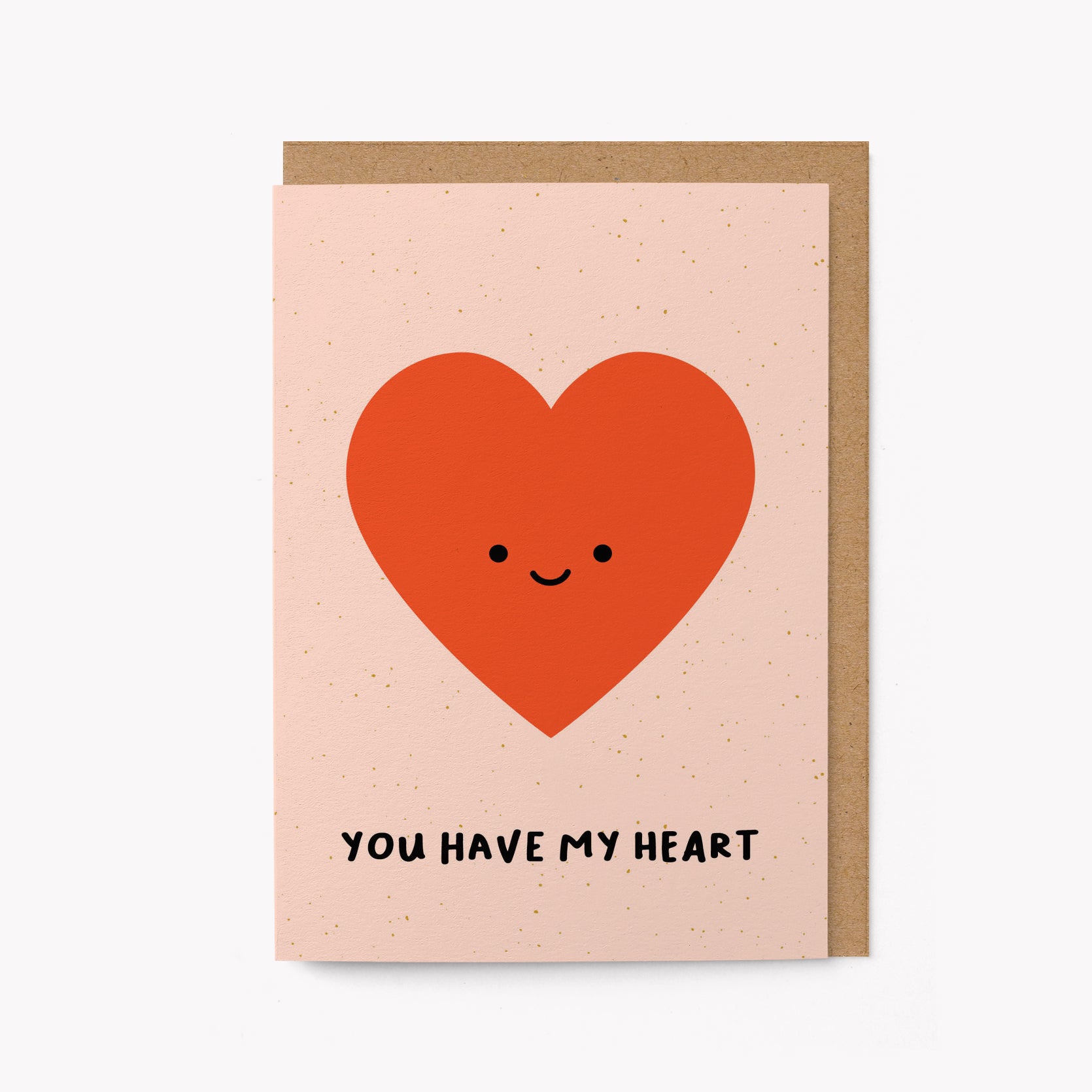 You have my heart - Love greeting card