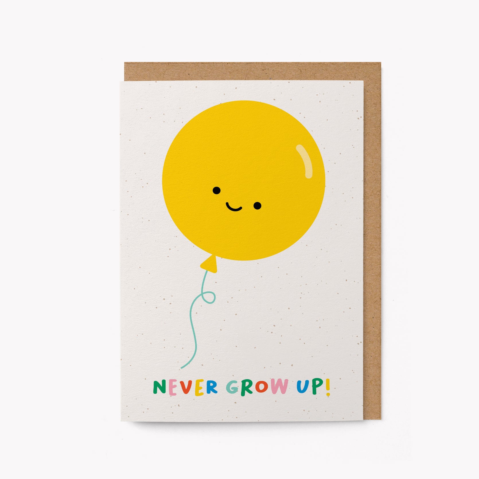 Never grow up! - Birthday greeting card