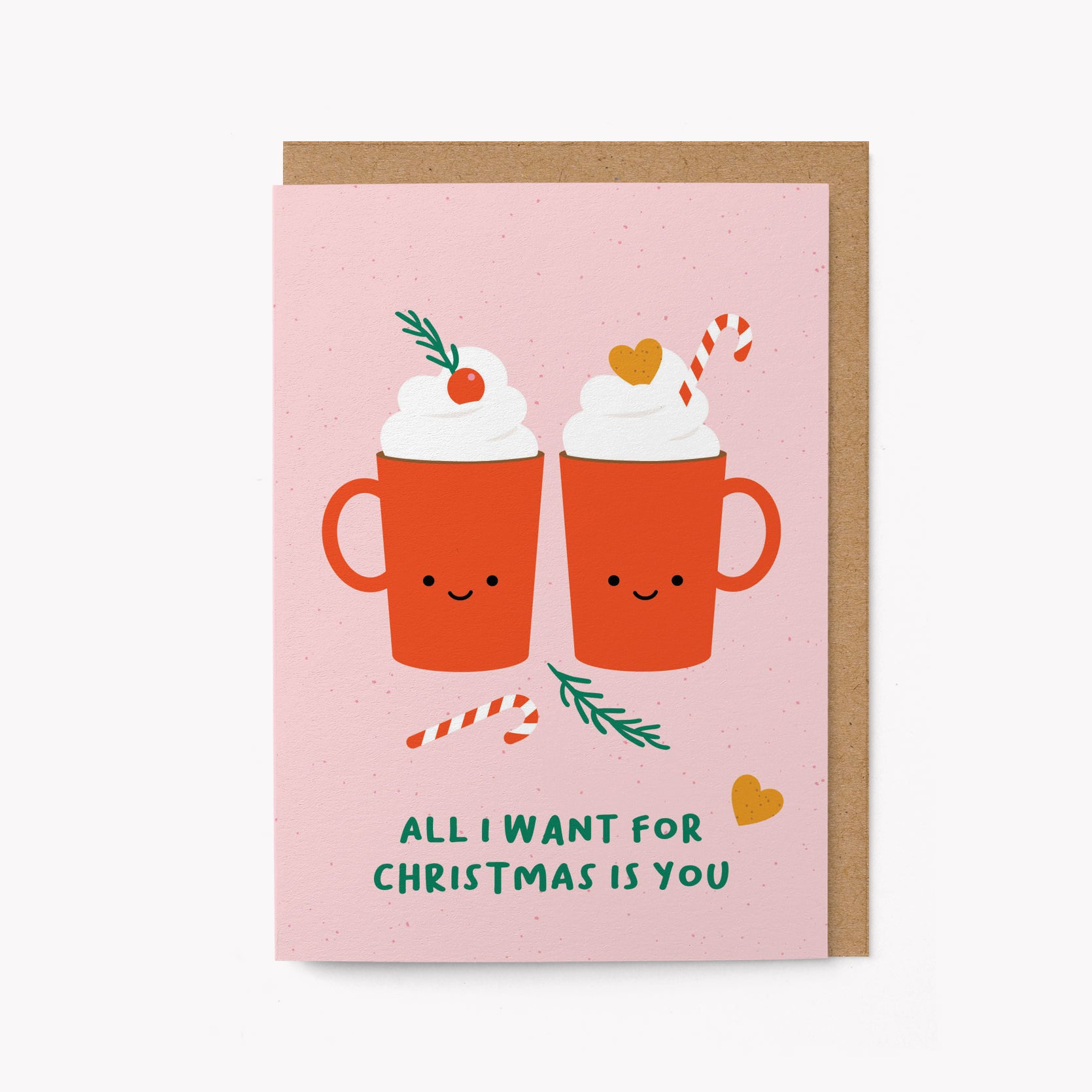 All I want for Christmas is You - Greeting Card