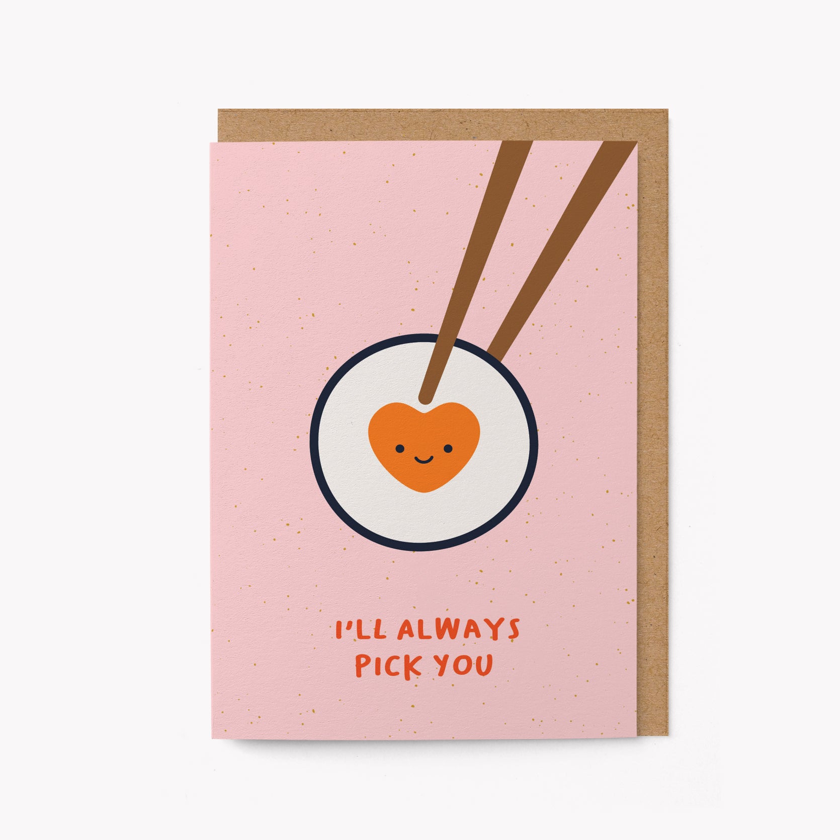 I'll Always Pick You - Greeting Card