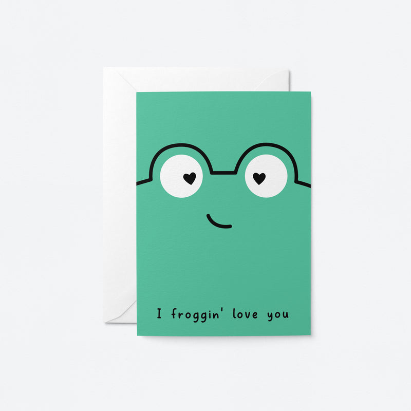 I froggin' love you - Love Greeting Card