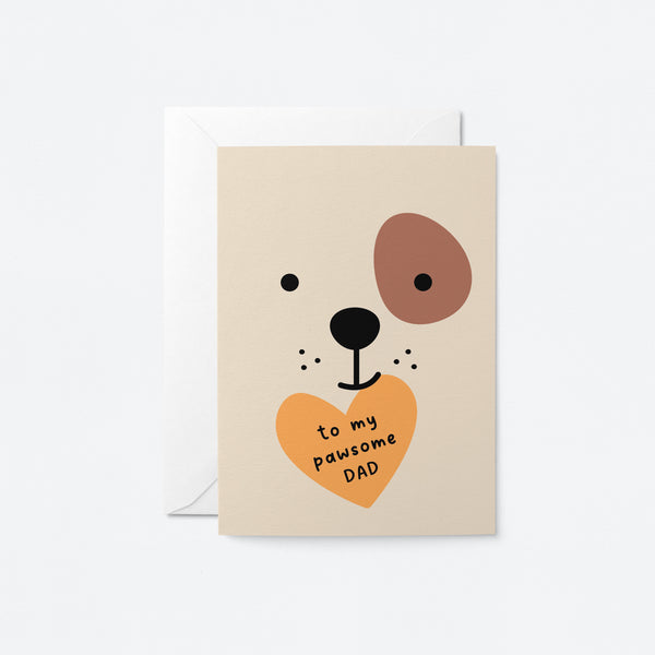To my pawsome dad - Father's Day Greeting Card