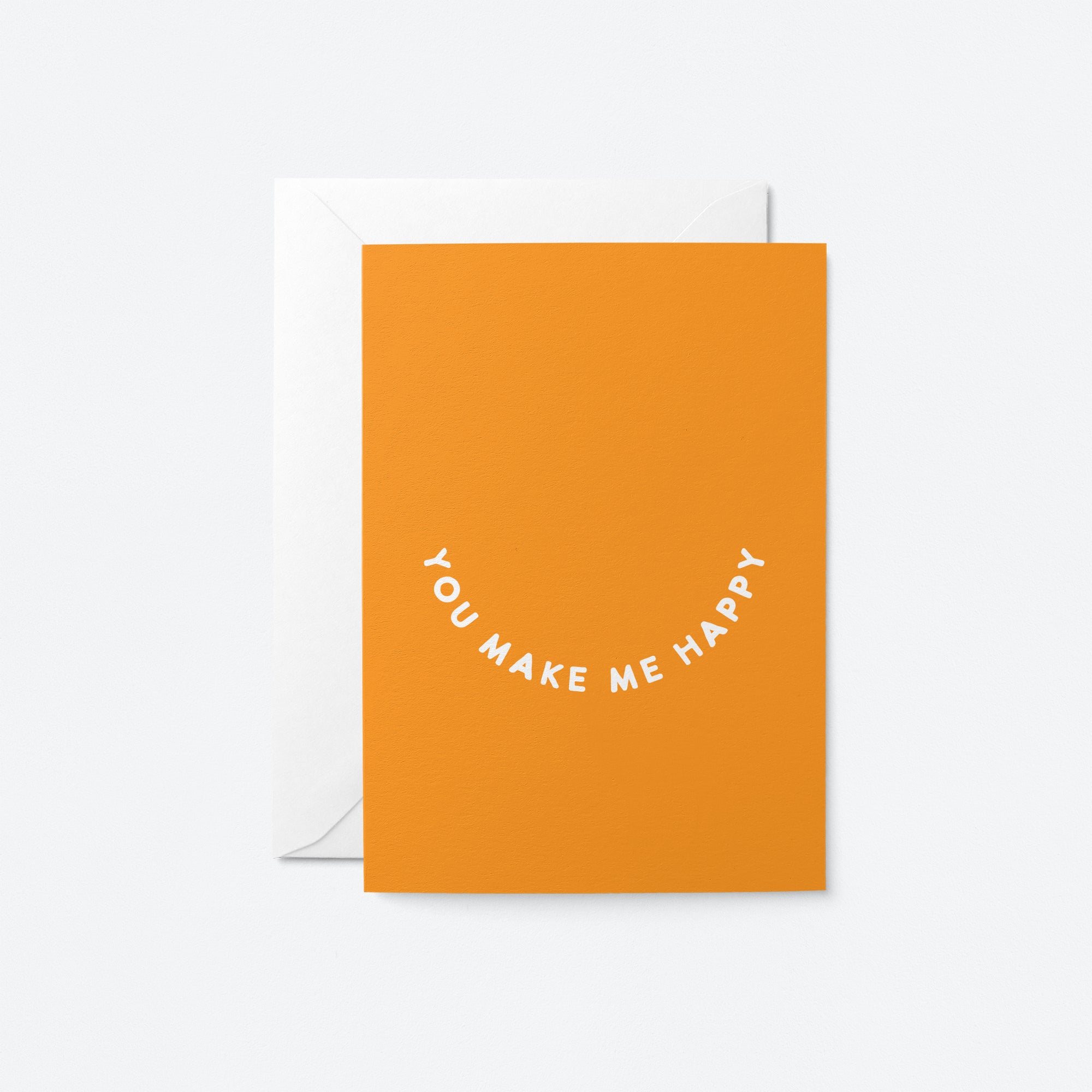 You Make Me Happy - Greeting card