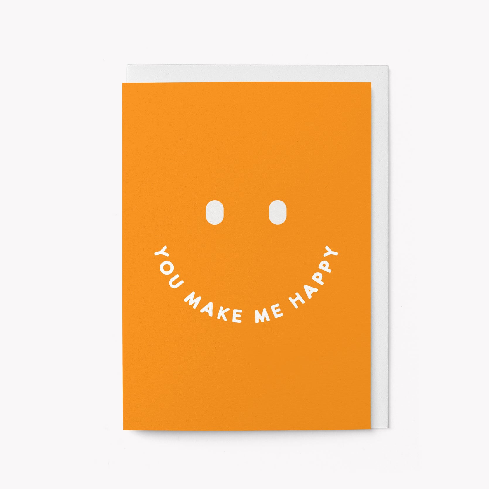 You Make Me Happy - Greeting card