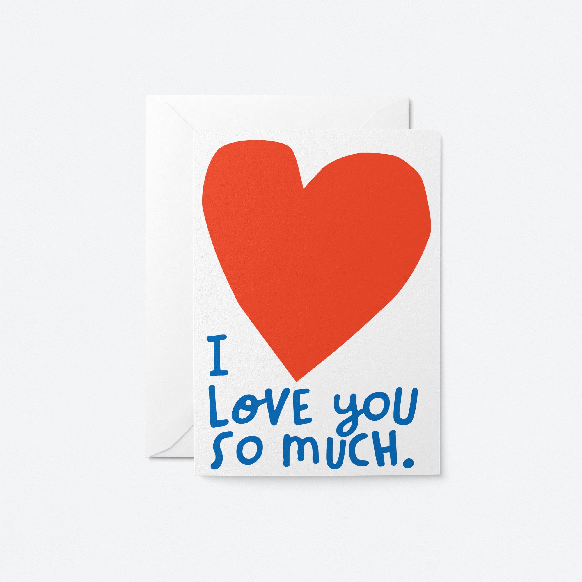 I love you so much -  Greeting card