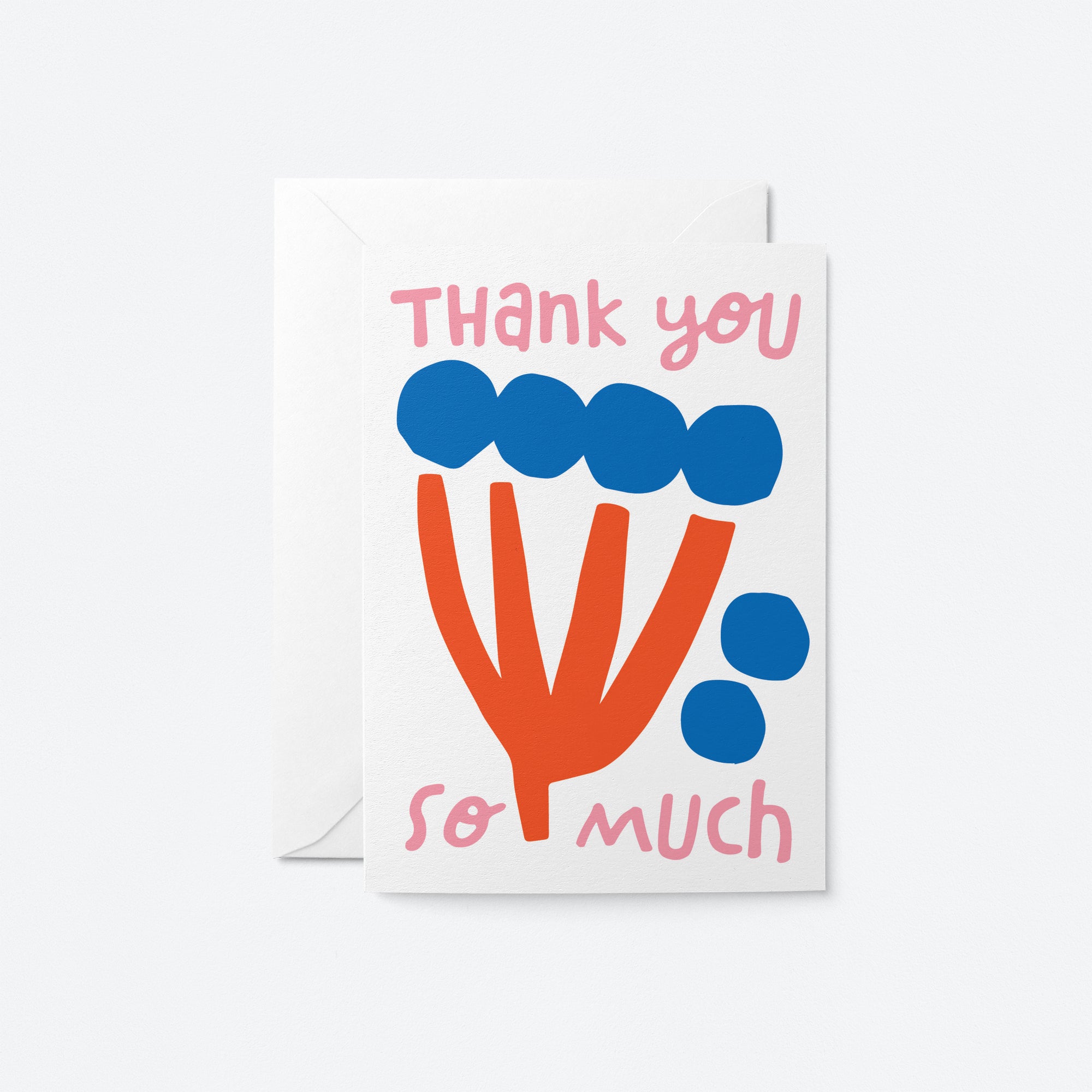 Thank you so much - Greeting Card