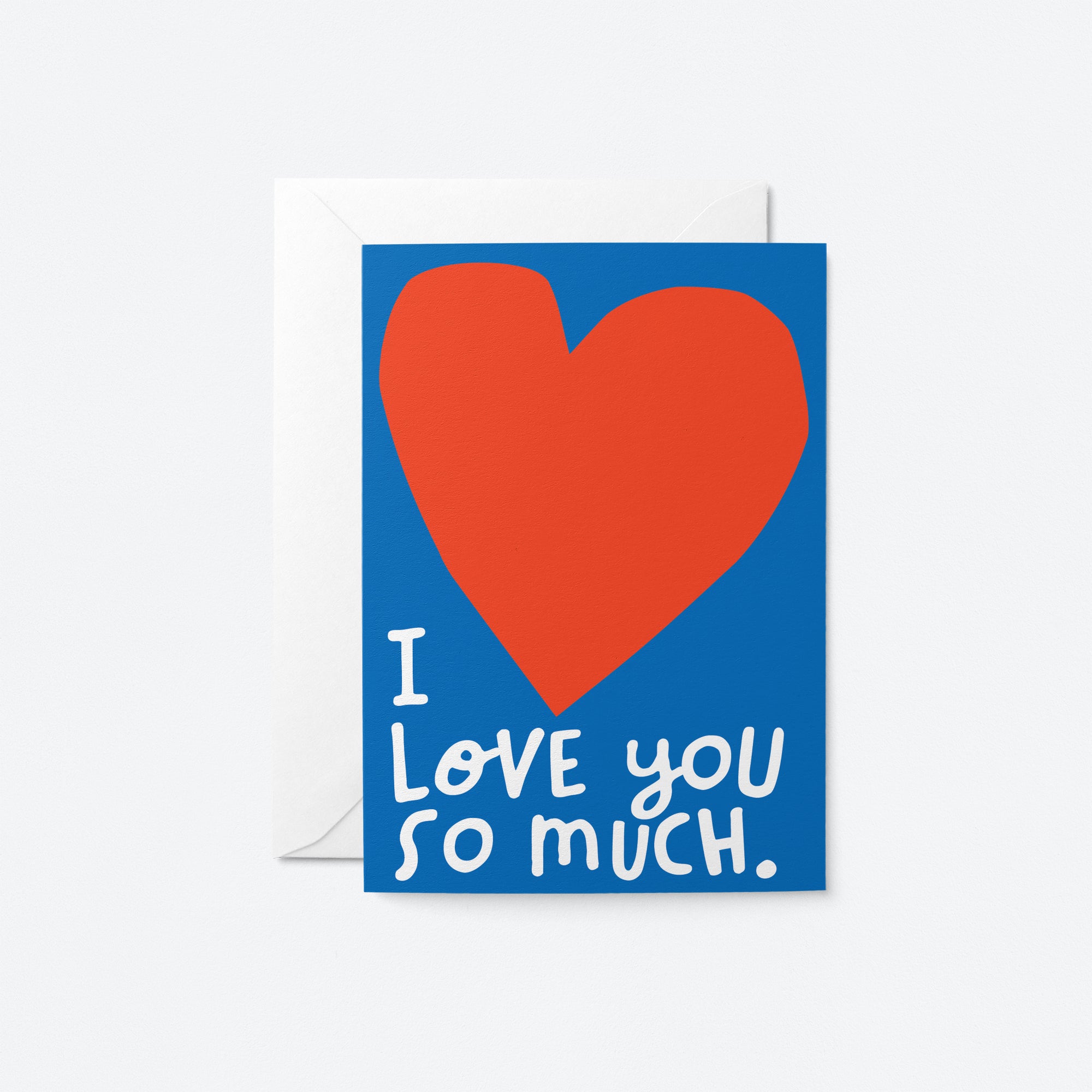 I love you so much -  Greeting card