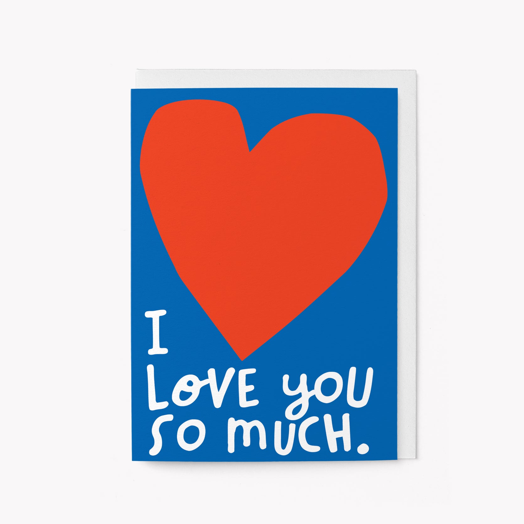 I love you so much -  Greeting card