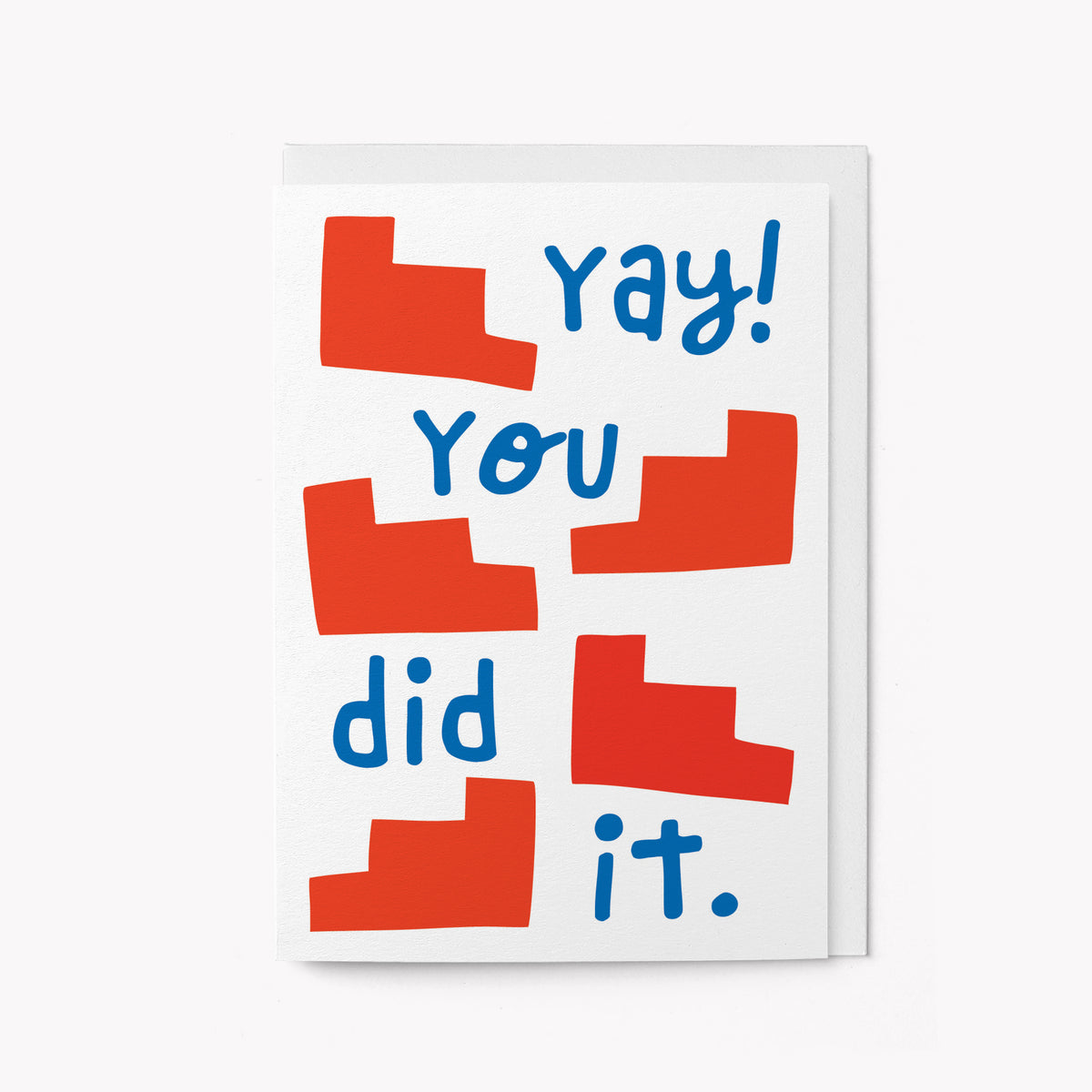 Yay! you did it - Congratulations Card