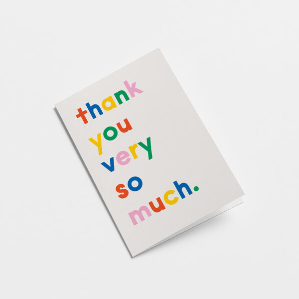 Thank you very so much - Greeting Card