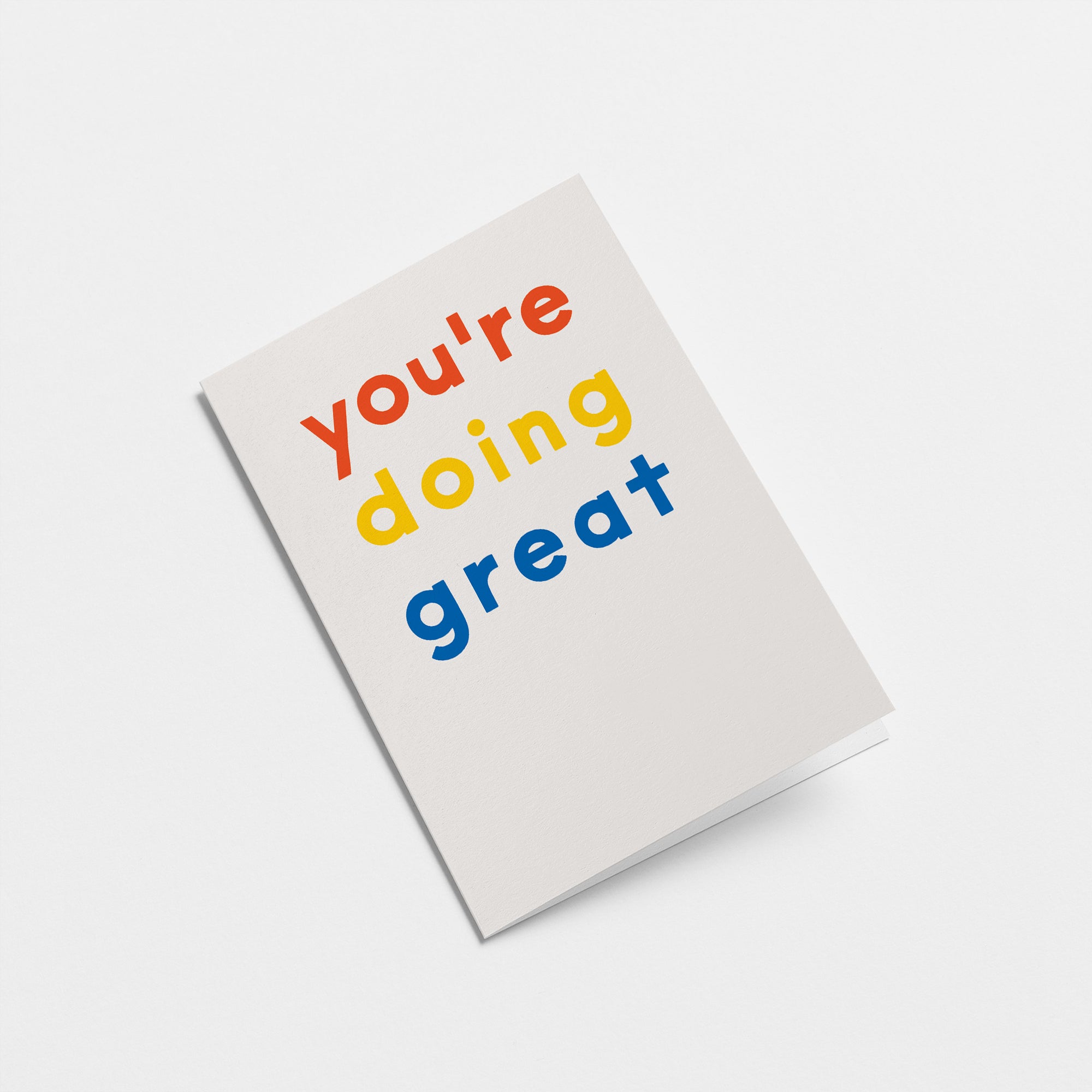 You're doing great - Encouragement Greeting Card