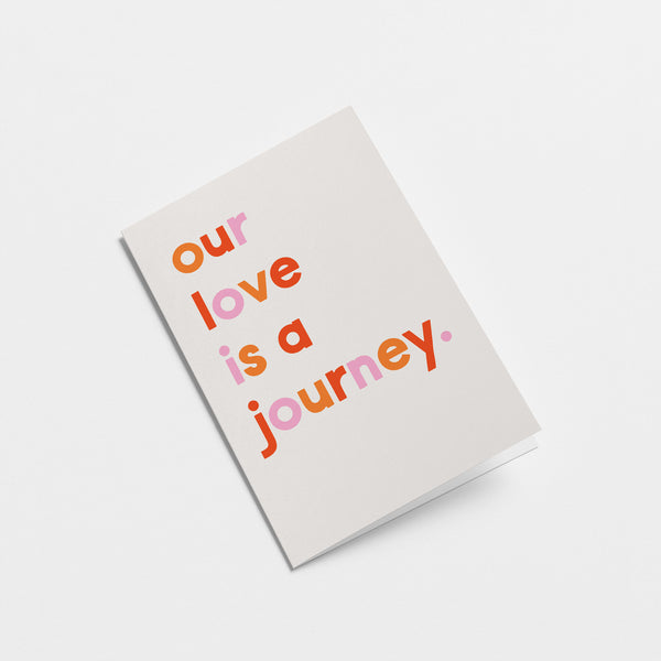 Our love is a journey - Valentine's Day Greeting Card