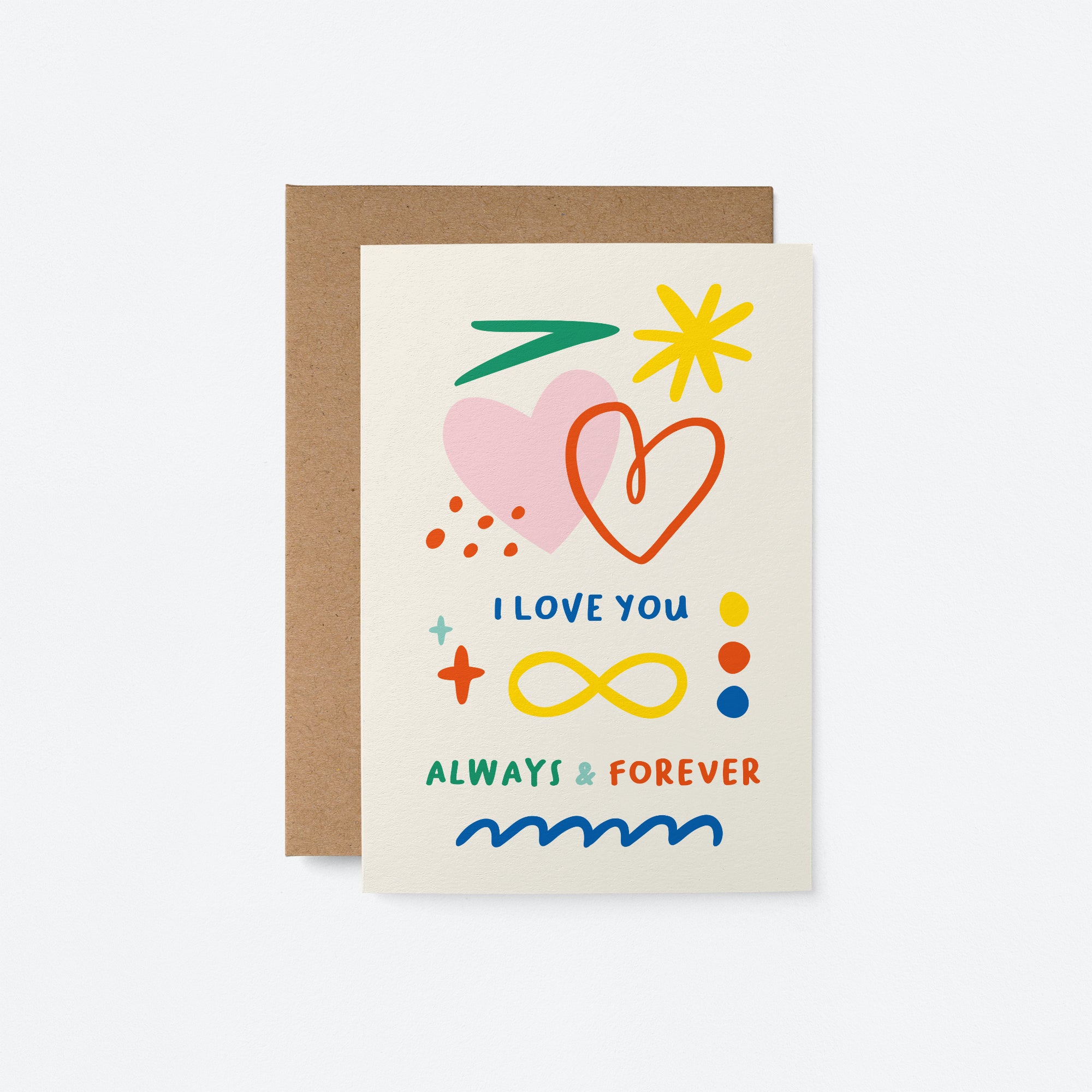 I Love You, Always & Forever - Love Greeting Card