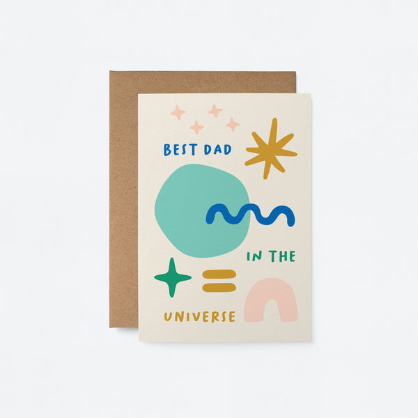 Best Dad in The Universe - Father's Day Greeting Card