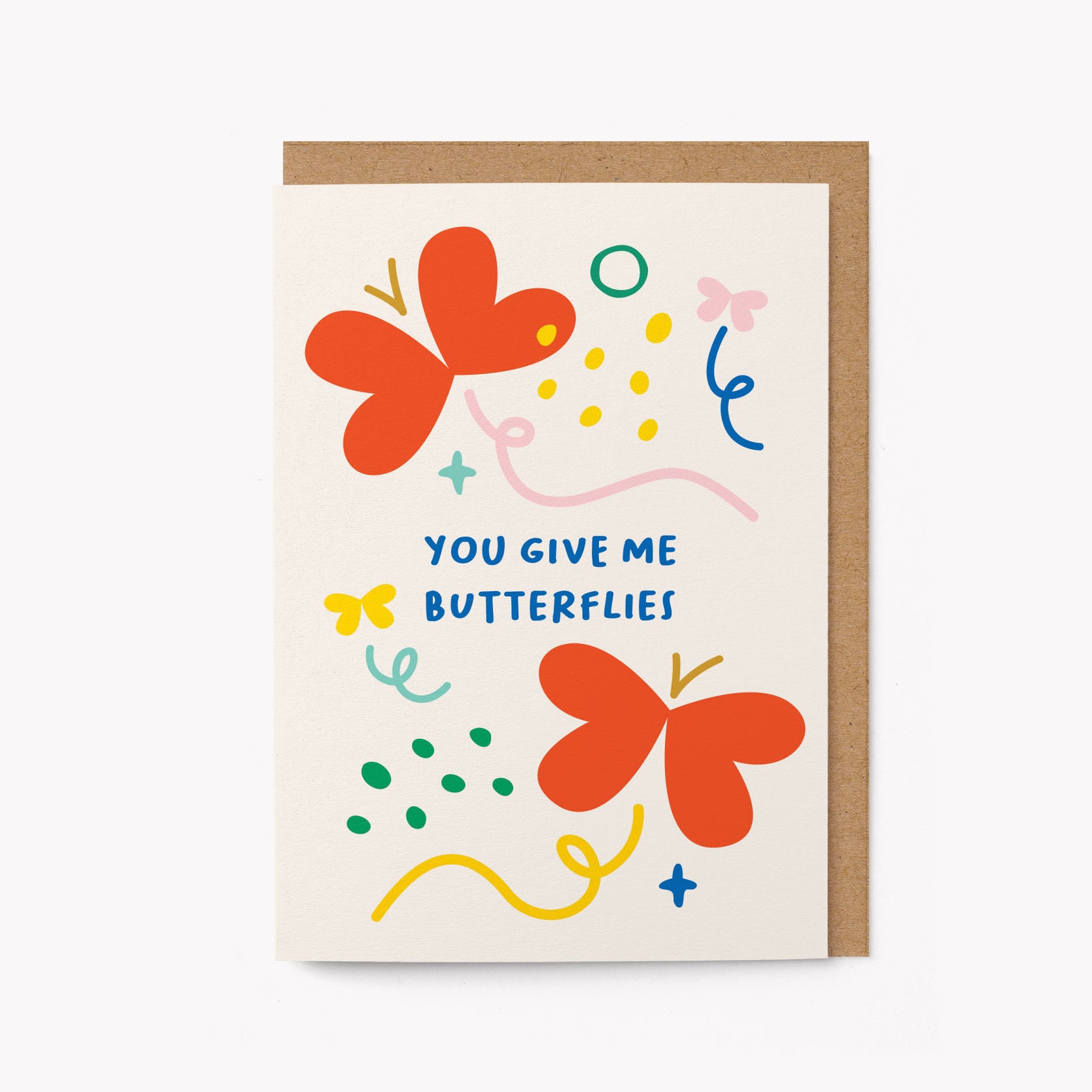 You Give Me Butterflies - Greeting Card