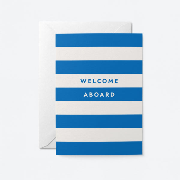 Welcome Aboard - Greeting Card
