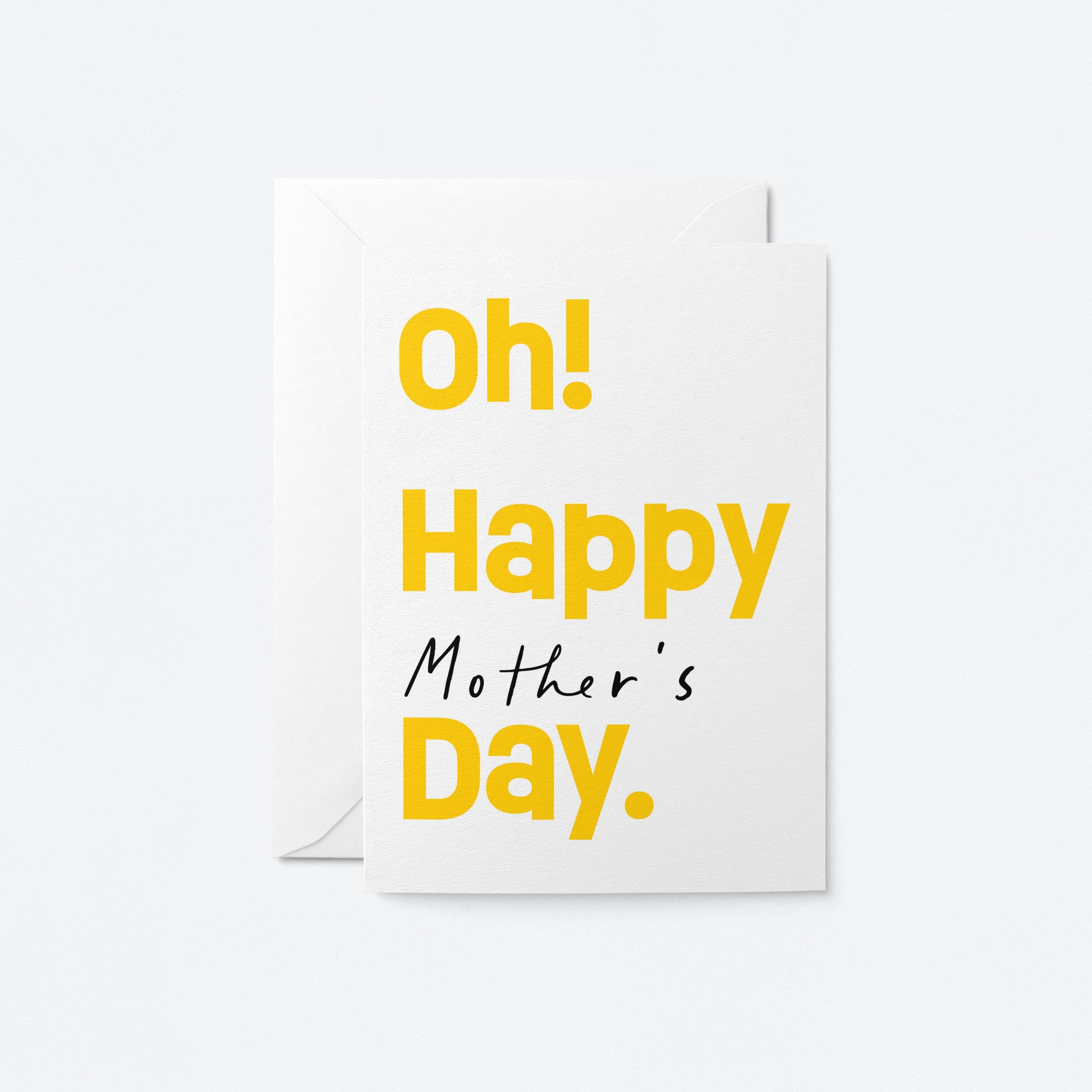 Oh! Happy Mother's Day - Greeting Card