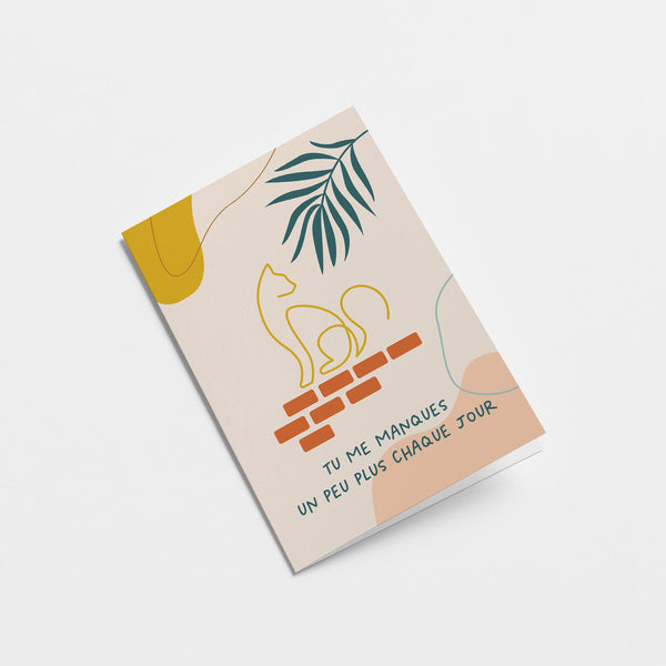 French friendship card with green leaf and a yellow cat drawing on with a text that says Tu me manques un peu plus chaque jour