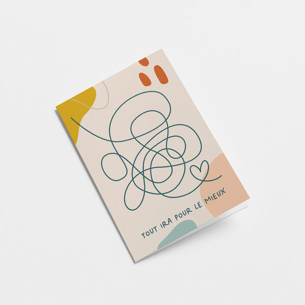 French friendship card with tangled string, heart shape string drawing and a text that says Tout ira pour le mieux