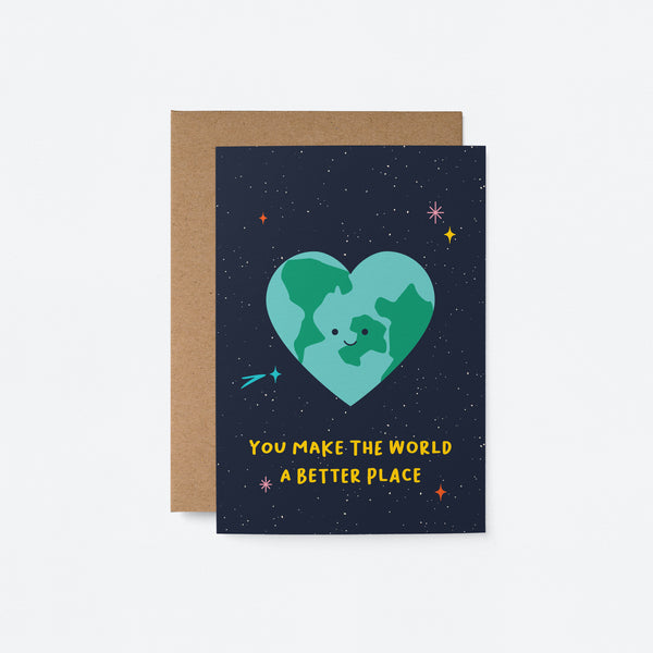 You make the world a better place - Friendship greeting card