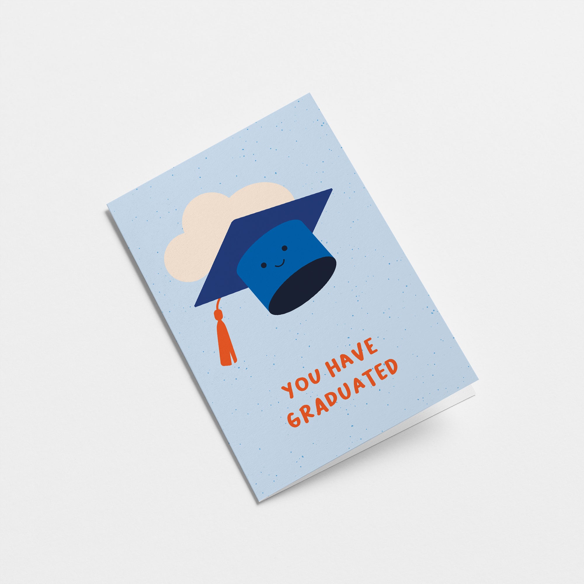 You have graduated - Congratulations greeting card