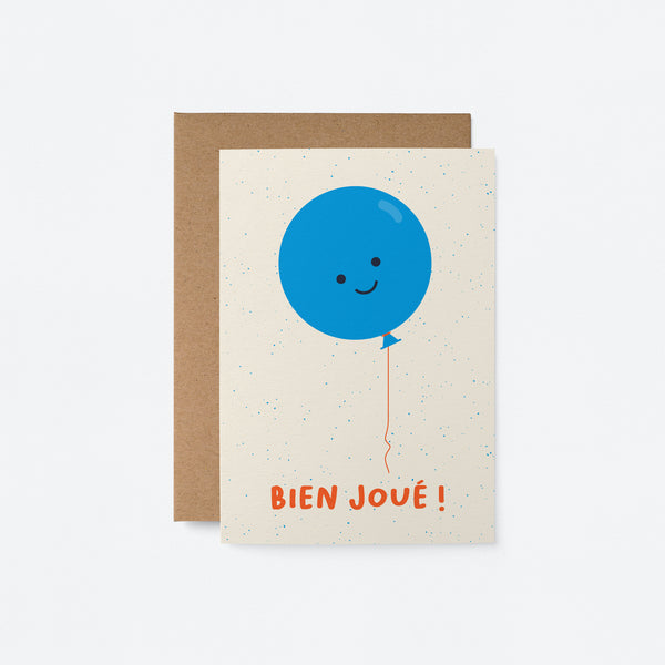 French Everyday greeting card with a blue balloon with a smiley face and a text that says Bien joué !