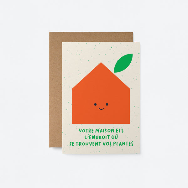 French housewarming card with a yellow balloon with smiley face and a text that says Votre maison est l’endroit où se trouvent vos plantes