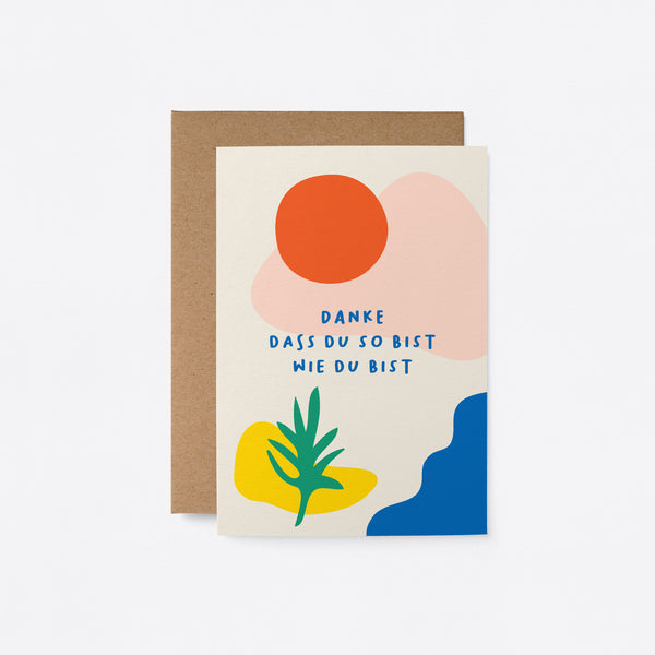 German Love card with red sun, green plant, blue, pink and yellow figures and a text that says Danke dass du so bist wie du bist
