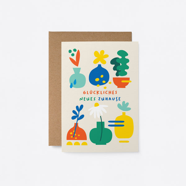 German Housewarming card with colorful plants in flowerpots with a text that says Glückliches neues Zuhause