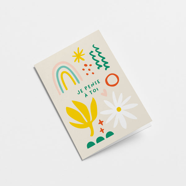 French Sympathy card with rainbow, white flower, yellow plant, green, red and yellow figures with a text that says Je pense à toi  Edit alt text