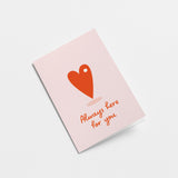 friendship card with red heart with a text that say always here for you  Edit alt text