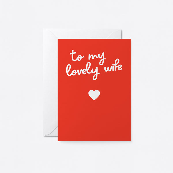 everyday greeting card with red background and a white heart with a text that says to my lovely wife