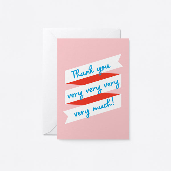thank you card with white ribbons with a text that says thank you very very very very much
