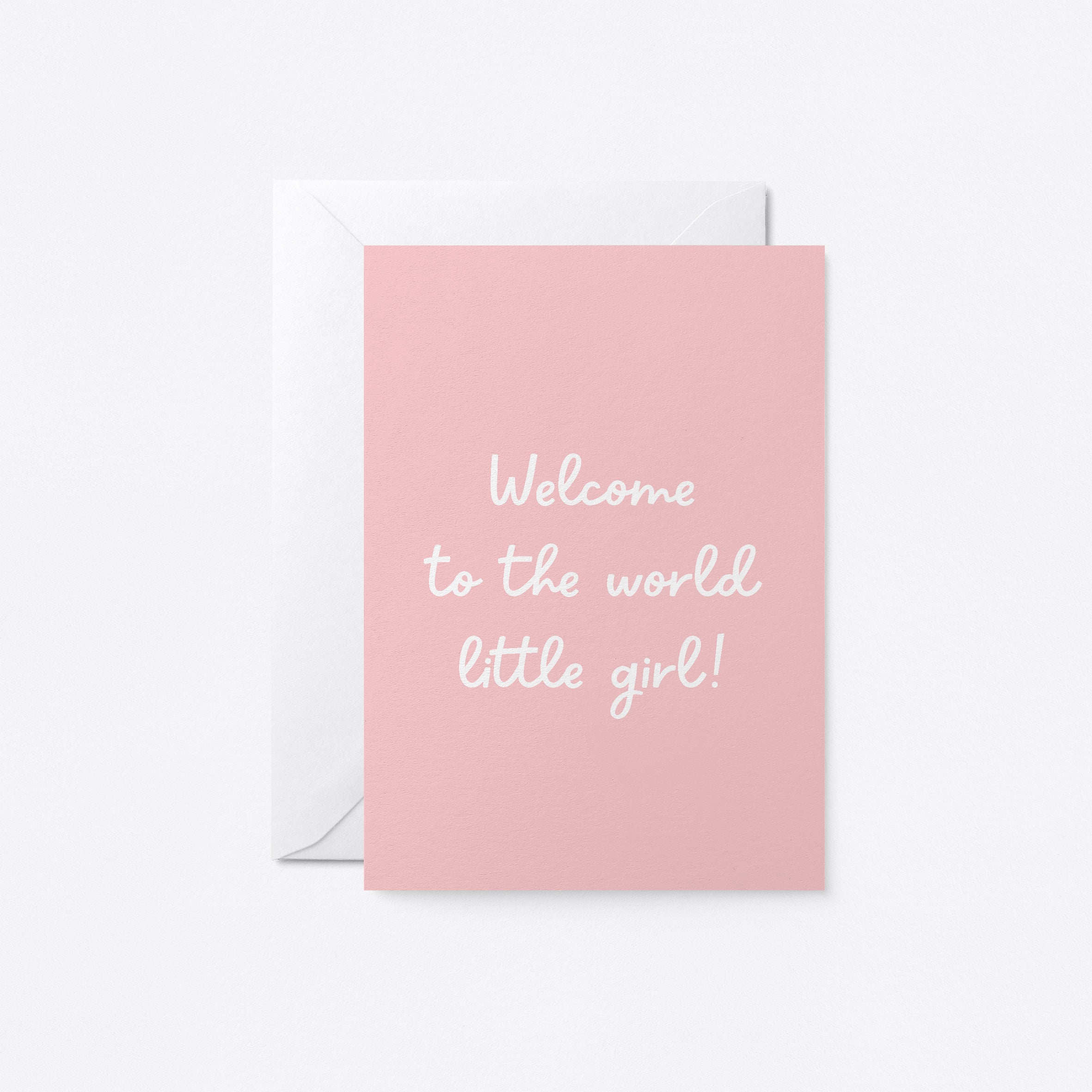 pink new baby card with a text that says welcome to the world little girl