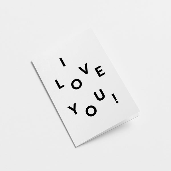 I love you! - Greeting card