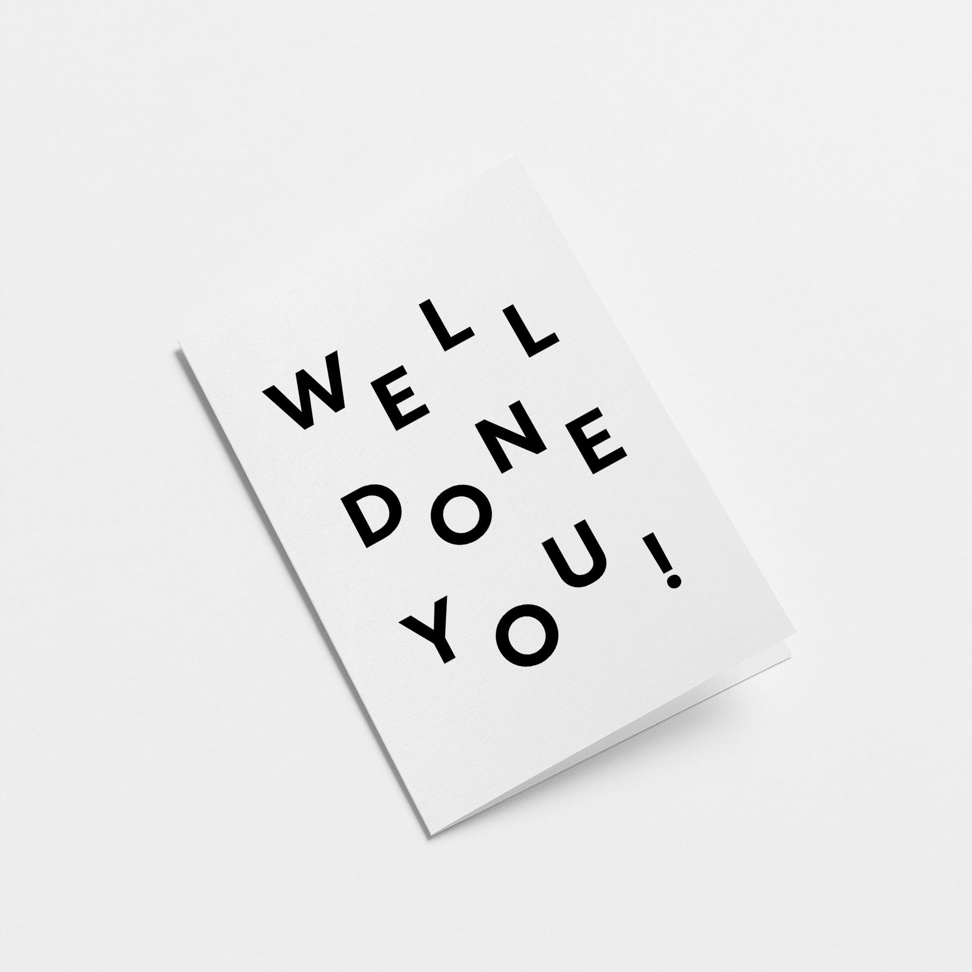 Well done you! - Congratulations Greeting Card